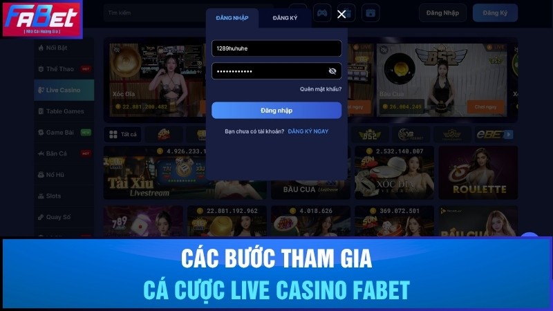 Các bước tham gia cá cược live casino Fabet nhanh chóng