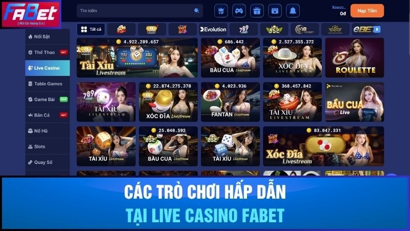 Các trò chơi hấp dẫn tại live casino Fabet