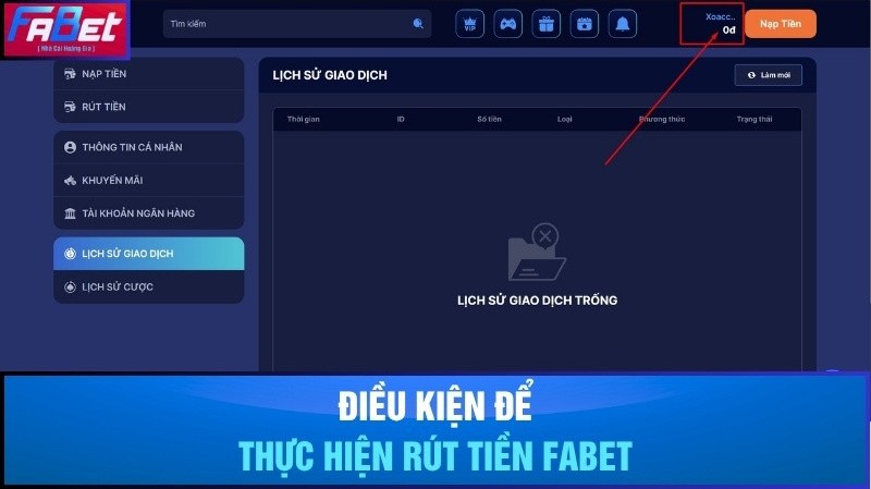Điều kiện để có thể thực hiện rút tiền Fabet