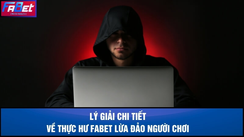 Thông tin chi tiết về thực hư Fabet lừa đảo người chơi